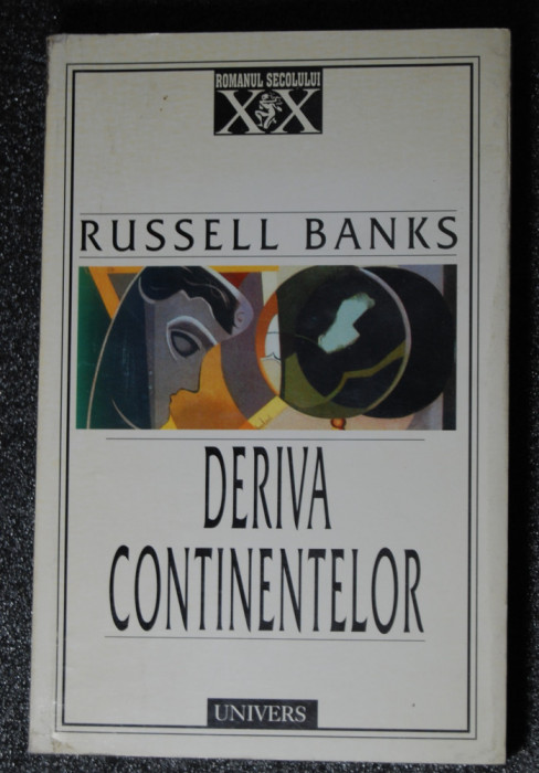 Banks, Russel - Deriva continentelor, 1998