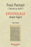 Epistolele despre logica | Fratii Puritatii, Polirom