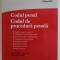 CODUL PENAL , CODUL DE PROCEDURA PENALA SI LEGILE DE PUNERE IN APLICARE , editie ingrijita de TUDOREL TOADER , ACTUALIZATA LA 8 IANUARIE 2021 , PREZI