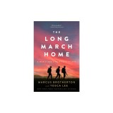 The Long March Home: A World War II Novel of the Pacific