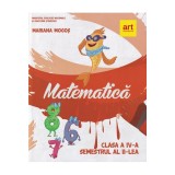 MATEMATICA. Manual pentru clasa a IV-a. Semestrul al II-lea