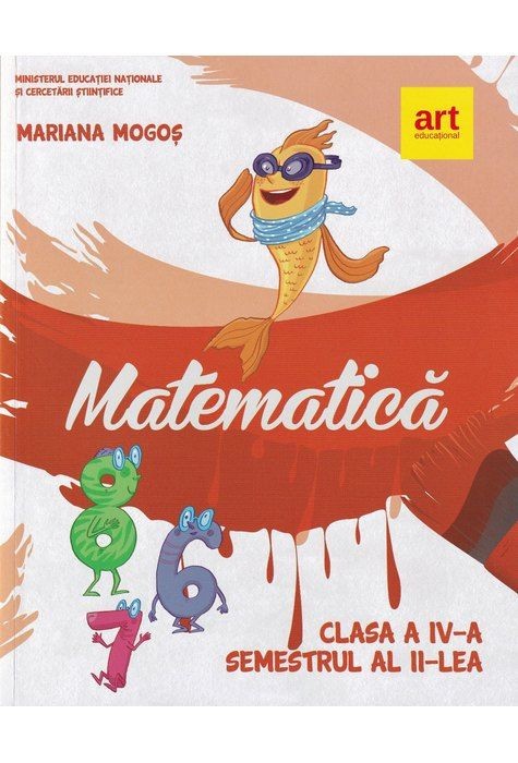 MATEMATICA. Manual pentru clasa a IV-a. Semestrul al II-lea