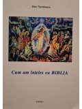 Dan Pavelescu - Cum am inteles eu Biblia (semnata) (Editia: 2002)