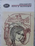 Doine si Lacramioare - Vasile Alecsandri, Editura Pentru Literatura 1966, Colectia BPT, Carte Poezie, Limba Romana