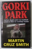 GORKI PARK de MARTIN CRUZ SMITH , 2004