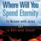 Where Will You Spend Eternity