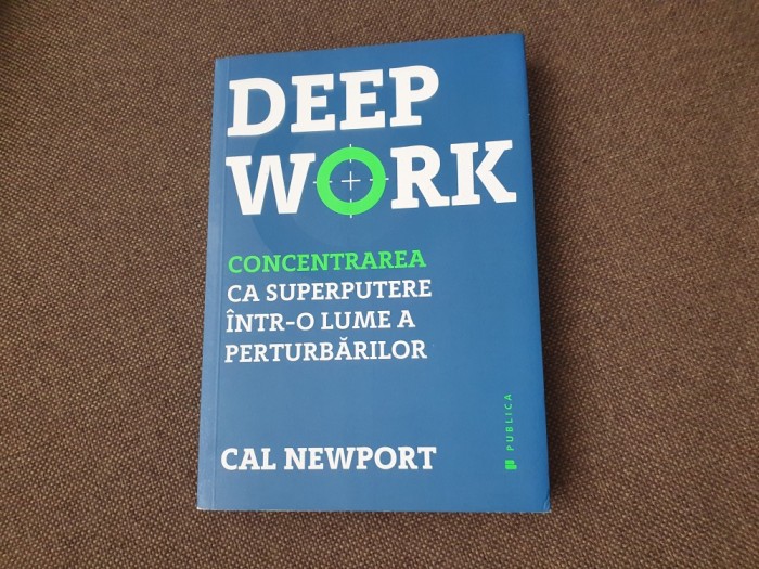 Cal Newport - Deep Work 2018