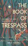 The Book of Trespass | Nick Hayes, Bloomsbury Publishing PLC