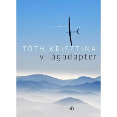 Vil&aacute;gadapter - T&oacute;th Krisztina