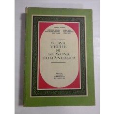 SLAVA VECHE SI SLAVONA ROMANEASCA - Pandele Olteanu si altii