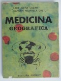 Medicina Geografica - Lidia Lazar, dedicatie autori - 1992, Editura Prokey, diagnostic si tratament, carte medicina