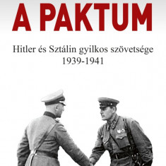 A paktum - Hitler és Sztálin gyilkos szövetsége 1939-1941 - Claudia Weber