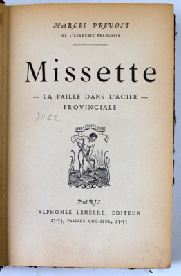 MISETTE - LA PAILLE DANS L&amp;#039;ACIER PROVINCIALE par MARCEL PROUST , EDITIE DE INCEPUT DE SECOL XX foto