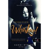 Szeretlek, Whiskey! - Kandi Steiner