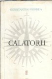 Calatorii - Constantin Prisnea, Editura pentru Literatura 1967, Carti Beletristica Biografie Memorii Jurnale