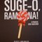 SUGE-O, RAMONA, O POVESTE SEMI - AMUZANTA de ANDREI CIOBANU, 2015