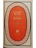 Lucian Blaga - Teatru, vol. 2 (editia 1984)