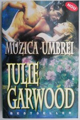 Muzica umbrei &ndash; Julie Garwood
