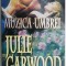Muzica umbrei &ndash; Julie Garwood
