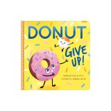 Donut Give Up