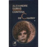 Contesa de Charny, Volumele I si II