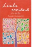 Limba romana. Vocabular. Teorie si exercitii