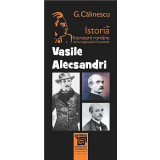 Istoria literaturii romane de la origini pana in prezent - Vasile Alecsandri