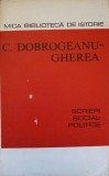 SCRIERI SOCIAL - POLITICE-CONSTANTIN DOBROGEANU GHEREA