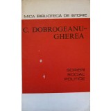 SCRIERI SOCIAL - POLITICE-CONSTANTIN DOBROGEANU GHEREA-237322