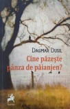 Cine pazeste panza de paianjen? - Dagmar Dusil