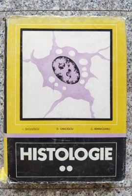Histologie Vol. 2 - I. Diculescu, D. Onicescu, C. Ramniceanu , B799 foto