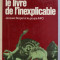 LE LIVRE DE L&#039; INEXPLICABLE par JACQUES BERGIER , 1972