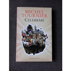 Celebrari - Michel Tournier