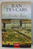 POVESTEA VIENEI de JEAN DES CARS , 2016
