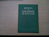 REVISTA DE ETNOGRAFIE SI FOLCLOR Nr. 1/1981 - Editura Academiei, 1981, 130 p., Alta editura