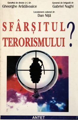 SFARSITUL TERORISMULUI? de GHEORGHE ARADAVOAICE DAN, 2005 foto