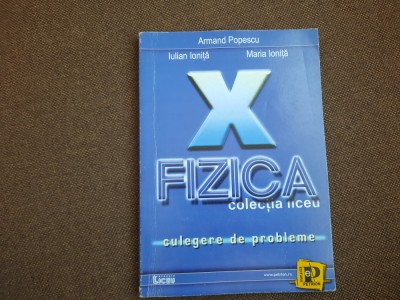 Armand Popescu - Fizica pentru clasa a X-a foto
