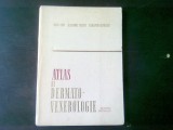 ATLAS Dermatovenerologie Aurel Conu, Editura Medicala 1980, 182pg, Coperta Cartonata