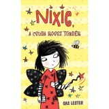 Nixie, a csuda rossz t&uuml;nd&eacute;r - Cas Lester
