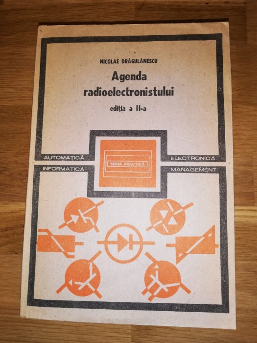 Agenda radioelectronistului editia II - Nicolae Dragulanescu