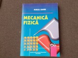 Mecanica Fizica - Mihail Sandu, Editura Didactica si Pedagogica, 2002, 461 pagini - Matematica