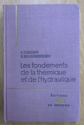 V. Tchernov - Les fondements de la thermique et de l&amp;#039;hydraulique foto