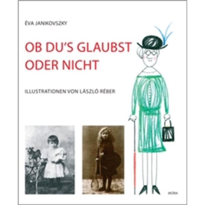 Ob du&#039;s glaubst oder nicht - Janikovszky &Eacute;va
