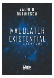 Maculator existențial. Aforisme - Paperback brosat - Valeriu Butulescu - Libris Editorial