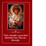 Viata, minunile si paraclisul Sfantului Mare Mucenic Gheorghe