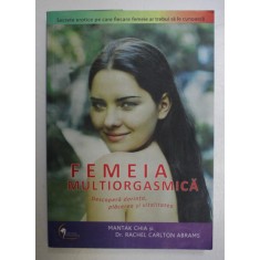 FEMEIA MULTIORGASMICA de MANTAK CHIA , Dr. RACHEL CARLTON ABRAMS , 2013