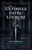 Ultimele patru lucruri - Editura Rao