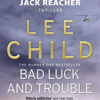 Lee Child - Bad Luck and Trouble foto