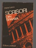 C9392 SCRISORI DIN SPANIA - PETRE LASCU