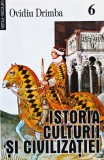 Cumpara ieftin Istoria culturii si civilizatiei (volumul 6) - 1999 - Ovidiu Drimba ($Q71)